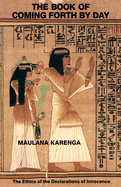 The Book of Coming Forth by Day: The Ethics of the Declarations of Innocence