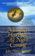 Morning Has Been All Night Coming: A Journey of self-discovery (The WaterBook series) (Volume 2)