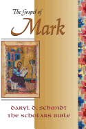 The Gospel of Mark (SCHOLARS BIBLE) (English, Ancient Greek and Ancient Greek Edition)
