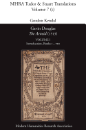 'Gavin Douglas, 'The Aeneid' (1513) Volume 1: Introduction, Books I - VIII'