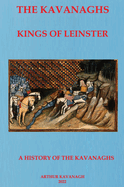 The Kavanaghs Kings of Leinster