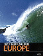 The Stormrider Surf Guide: Europe