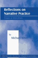 Reflections on Narrative Practice: Essays & Interviews