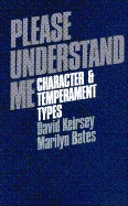 Please Understand Me: Character and Temperament Ty