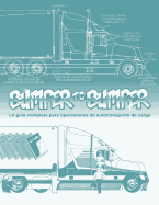 BUMPERTOBUMPER├é┬«, La gu├â┬¡a completa para operaciones de autotransporte de carga: La gu├â┬¡a completa para operaciones de autotransporte de carga (Spanish Edition)