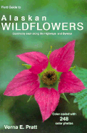 Field Guide to Alaskan Wildflowers: Commonly Seen