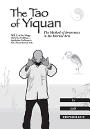 The Tao of Yiquan: The Method of Awareness in the Martial Arts (Warriors of Stillness Trilogy)