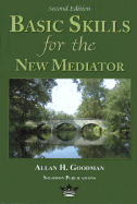 'Basic Skills for the New Mediator, Second Edition'