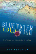 Bluewater Gold Rush: The Odyssey of a California Sea Urchin Diver