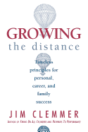 Growing the Distance: Timeless Principles for Pers
