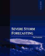 'Severe Storm Forecasting, 1st Ed.'