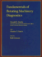 Fundamentals of Rotating Machinery Diagnostics (Design and Manufacturing)