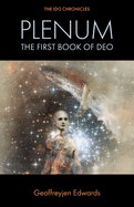 Plenum: The First Book of Deo (The Ido Chronicles)
