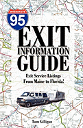 The I-95 Exit Information Guide: 6Th Edition