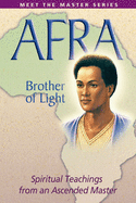 Afra: Brother of Light (Meet the Masters Series)