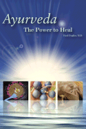 Ayurveda: The Power to Heal