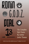 Ronin G.O.D.Z. Dial 13