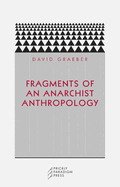 Fragments of an Anarchist Anthropology (Paradigm)