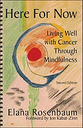 Here For Now: Living Well With Cancer Through Mindfulness