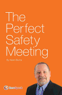 The Perfect Safety Meeting
