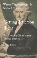 Getting Jefferson Right: Fact Checking Claims About Thomas Jefferson