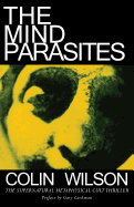 The Mind Parasites: The Supernatural Metaphysical Cult Thriller
