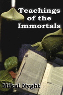 Teachings of the Immortals: So... you want to live forever?
