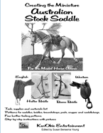 Creating the Miniature Australian Stock Saddle: For the Model Horse Arena (Model Horse Tack School)