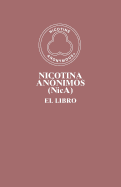 Nicotina An???nimos (NicA): El Libro