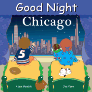 Good Night Chicago (Good Night Our World)