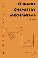 A Handbook of Organic Chemistry Mechanisms