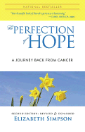 The Perfection of Hope: A Journey Back from Cancer