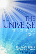The Universe Our Guiding Light