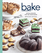 Bake from Scratch (Vol 6): Artisan Recipes for the Home Baker (Bake from Scratch, 6)