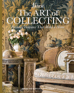 The Art of Collecting: Personal Treasures that Make a Home (Victoria)