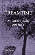 Dreamtime: An Aboriginal Odyssey