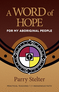 A Word of Hope for My Aboriginal People