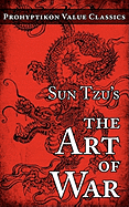 Sun Tzu's The Art of War (Prohyptikon Value Classics)