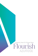 Flourish by AZURIDGE: To Flourish is to LIV in full colour