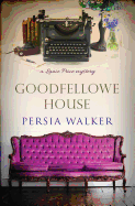 Goodfellowe House: A Lanie Price Mystery