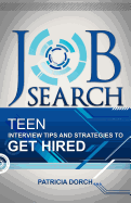Job Search: Teen Interview Tips and Strategies to Get Hired