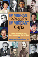 'Immigrant Struggles, Immigrant Gifts'