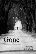 Gone: Book 6 in the Chop, Chop series.