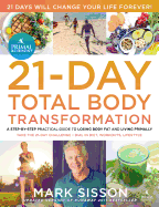 The Primal Blueprint 21-Day Total Body Transformation: A step-by-step, gene reprogramming action plan