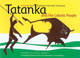 Tatanka and the Lakota People: A Creation Story