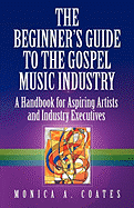 The Beginner's Guide to the Gospel Music Industry