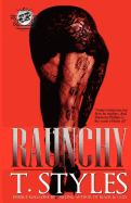 Raunchy (The Cartel Publications Presents)