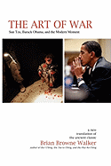 'The Art of War: Sun Tzu, Barack Obama, and the Modern Moment'
