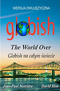 Globish The World Over (Polish): Side-By-Side Translation (Polish Edition)