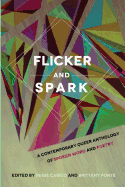 Flicker and Spark: A Contemporary Queer Anthology of Spoken Word and Poetry